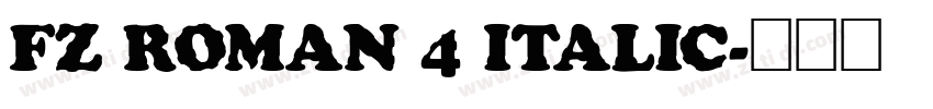 FZ ROMAN 4 ITALIC字体转换